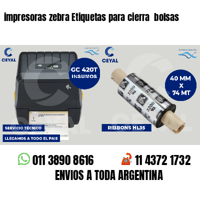 impresoras zebra Etiquetas para cierra  bolsas