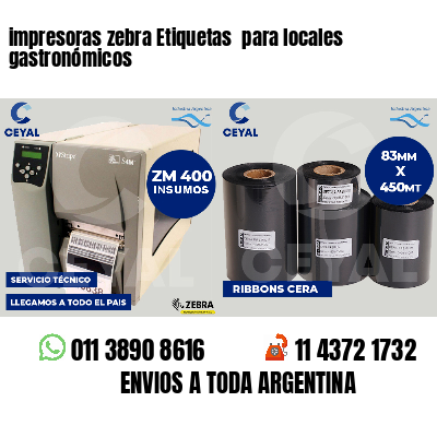 impresoras zebra Etiquetas  para locales gastronómicos