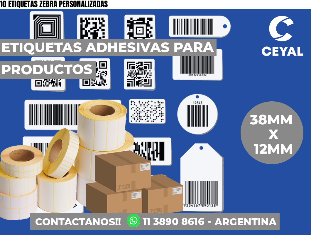 10 ETIQUETAS ZEBRA PERSONALIZADAS