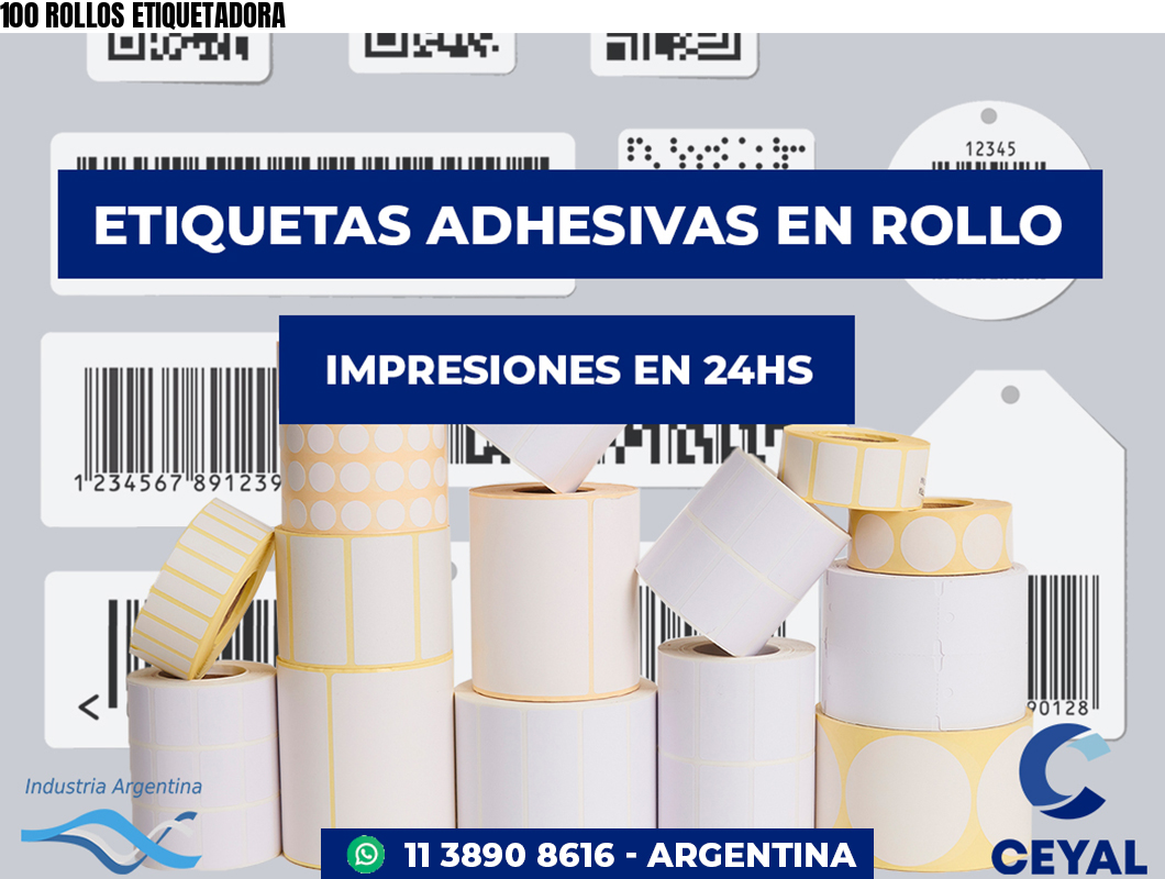 100 ROLLOS ETIQUETADORA