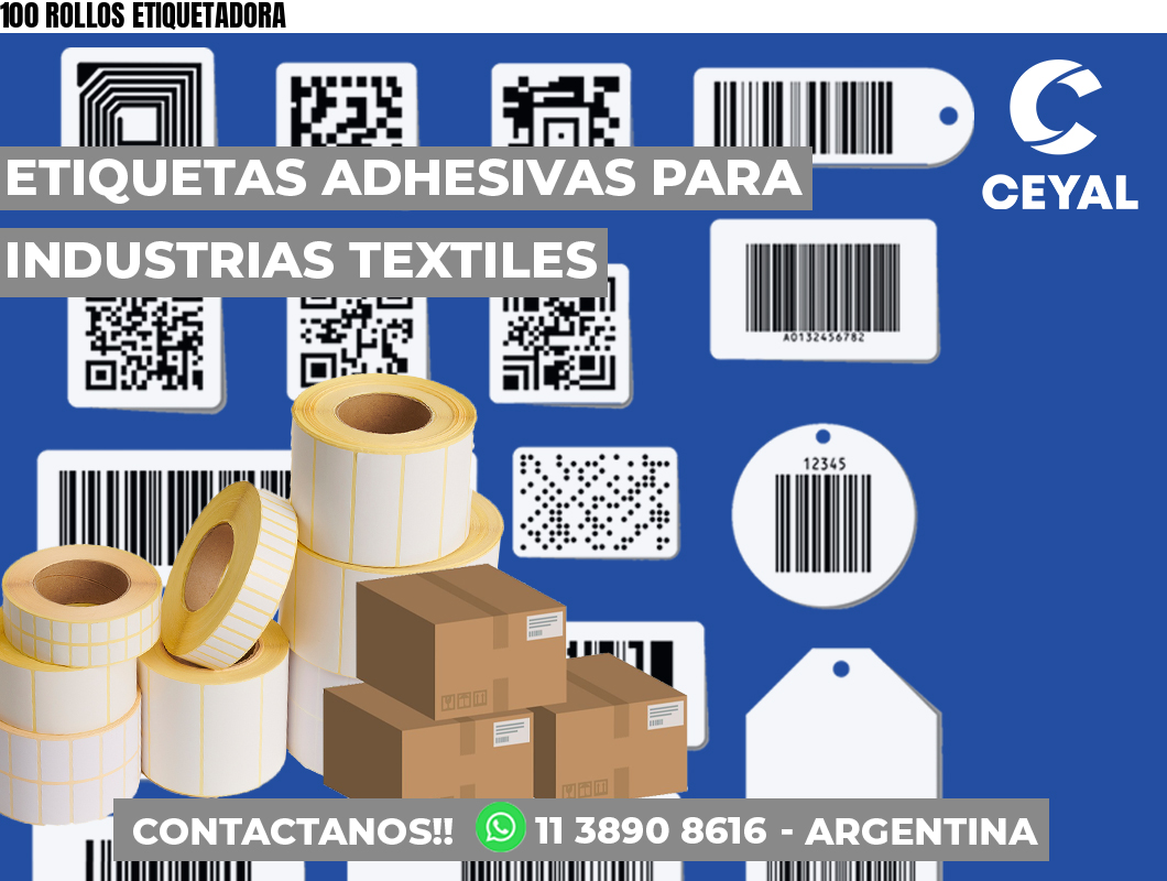100 ROLLOS ETIQUETADORA