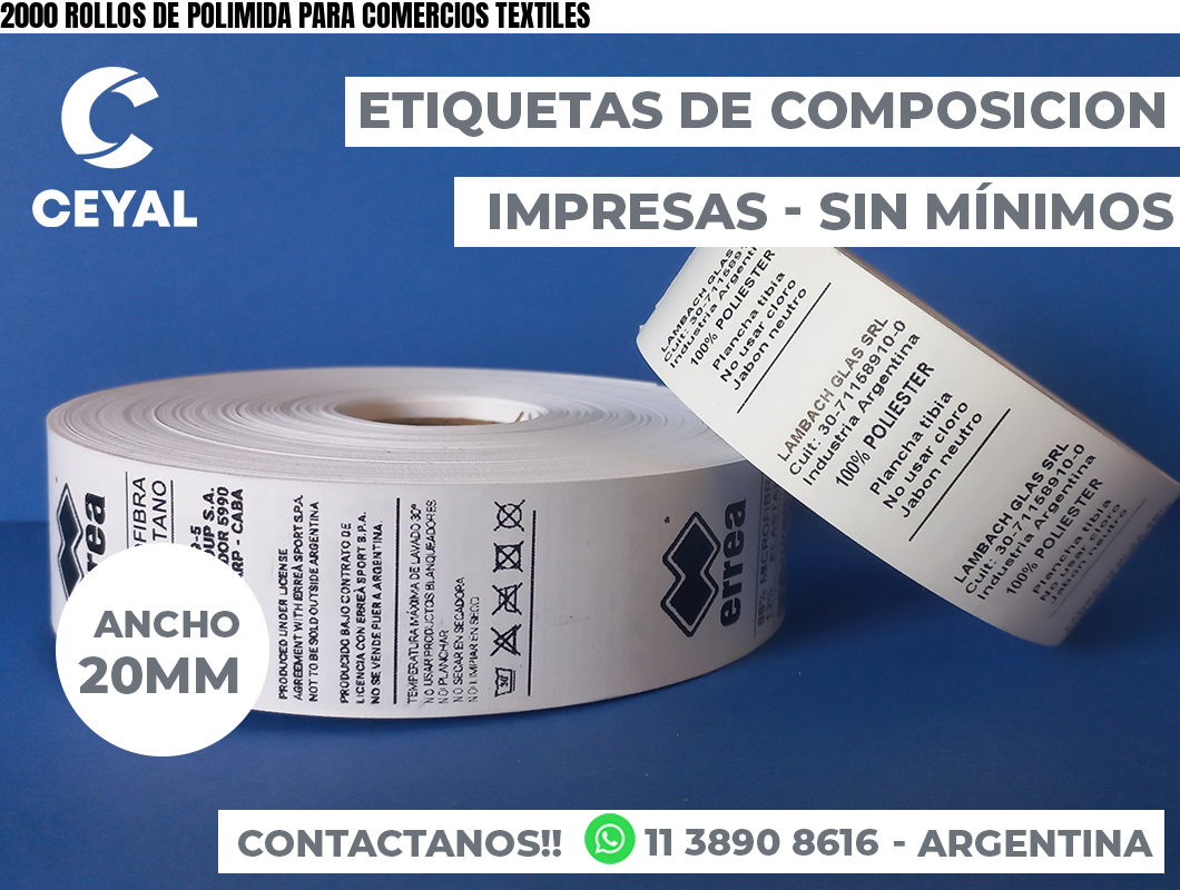 2000 ROLLOS DE POLIMIDA PARA COMERCIOS TEXTILES