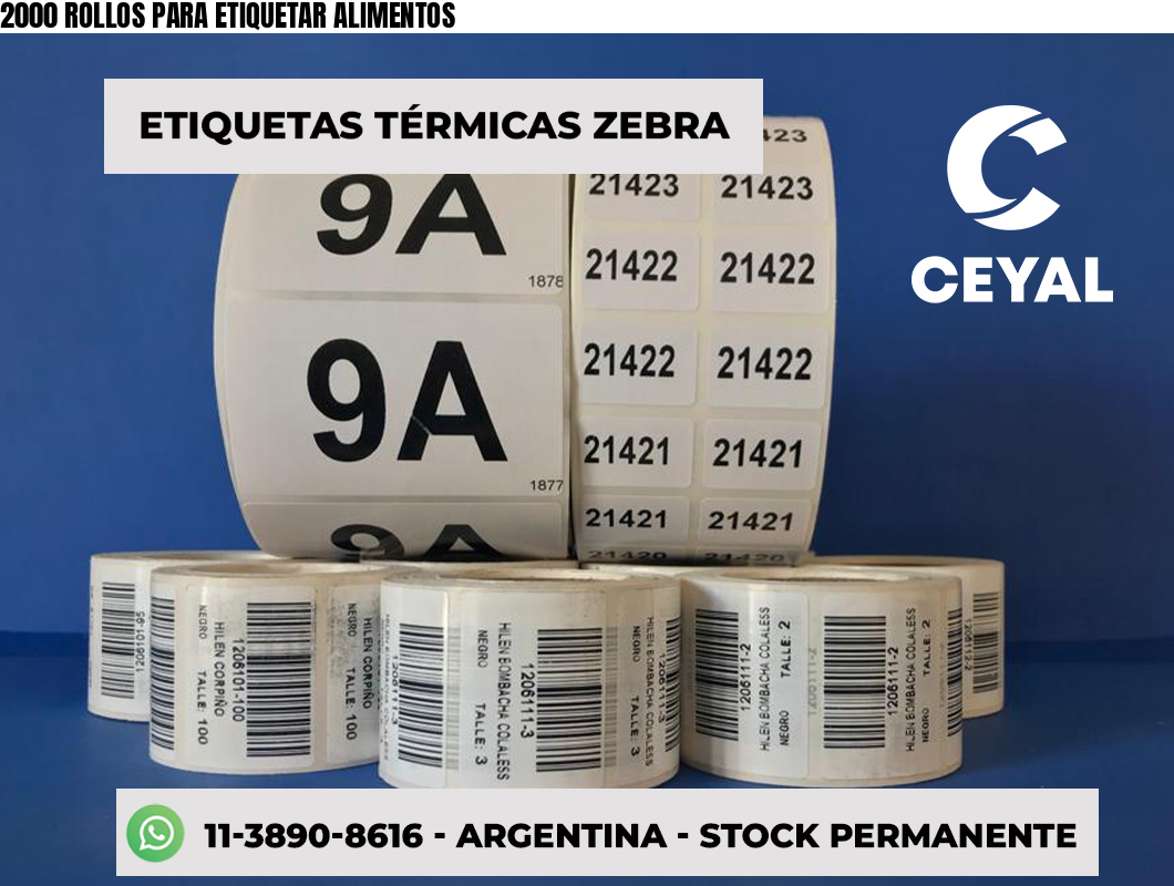 2000 ROLLOS PARA ETIQUETAR ALIMENTOS