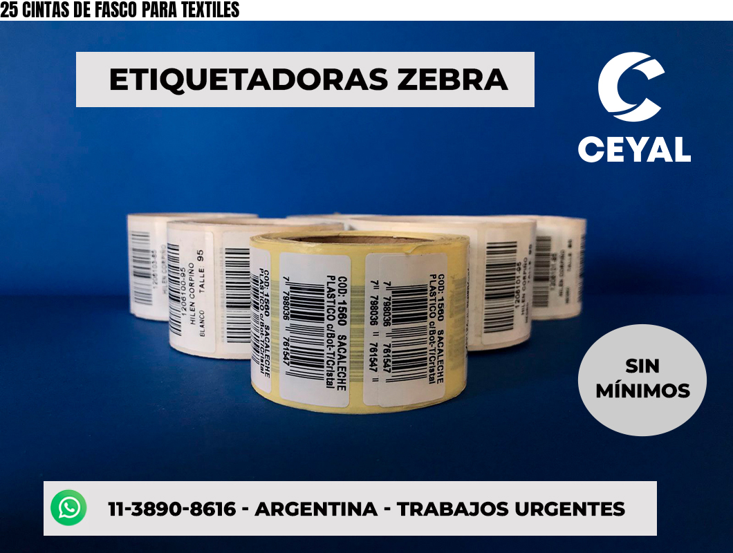 25 CINTAS DE FASCO PARA TEXTILES