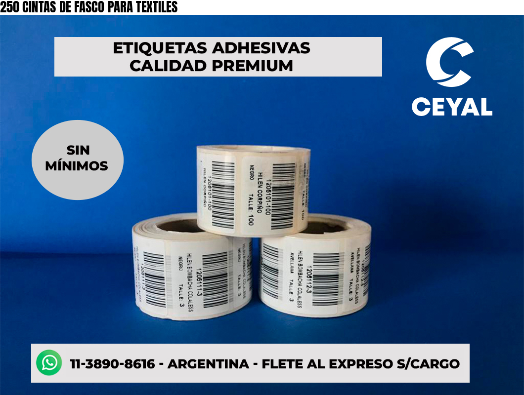 250 CINTAS DE FASCO PARA TEXTILES