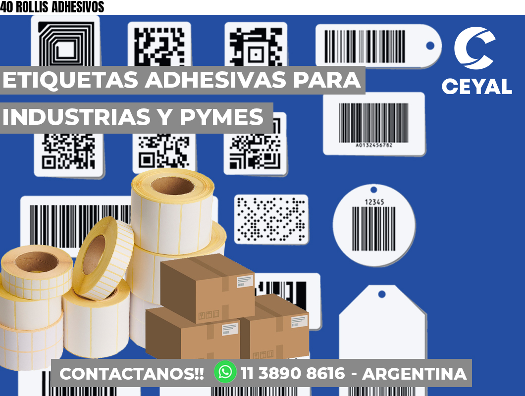 40 ROLLIS ADHESIVOS