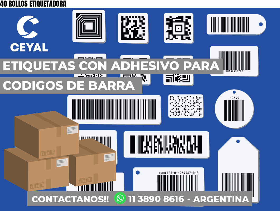 40 ROLLOS ETIQUETADORA