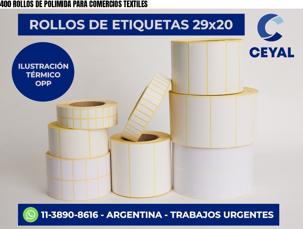 400 ROLLOS DE POLIMIDA PARA COMERCIOS TEXTILES
