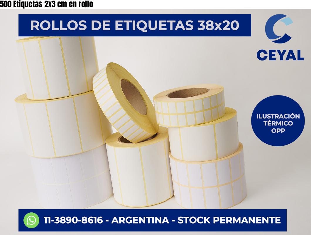 500 Etiquetas 2×3 cm en rollo
