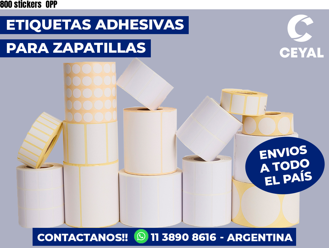 800 stickers OPP