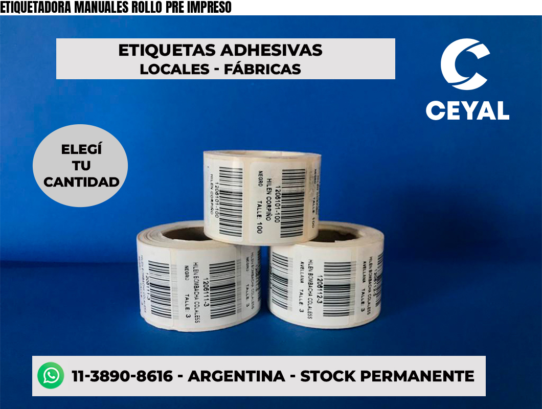 ETIQUETADORA MANUALES ROLLO PRE IMPRESO