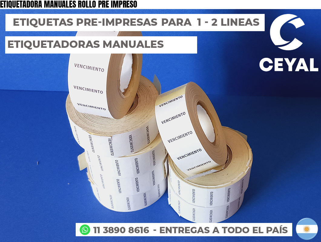 ETIQUETADORA MANUALES ROLLO PRE IMPRESO