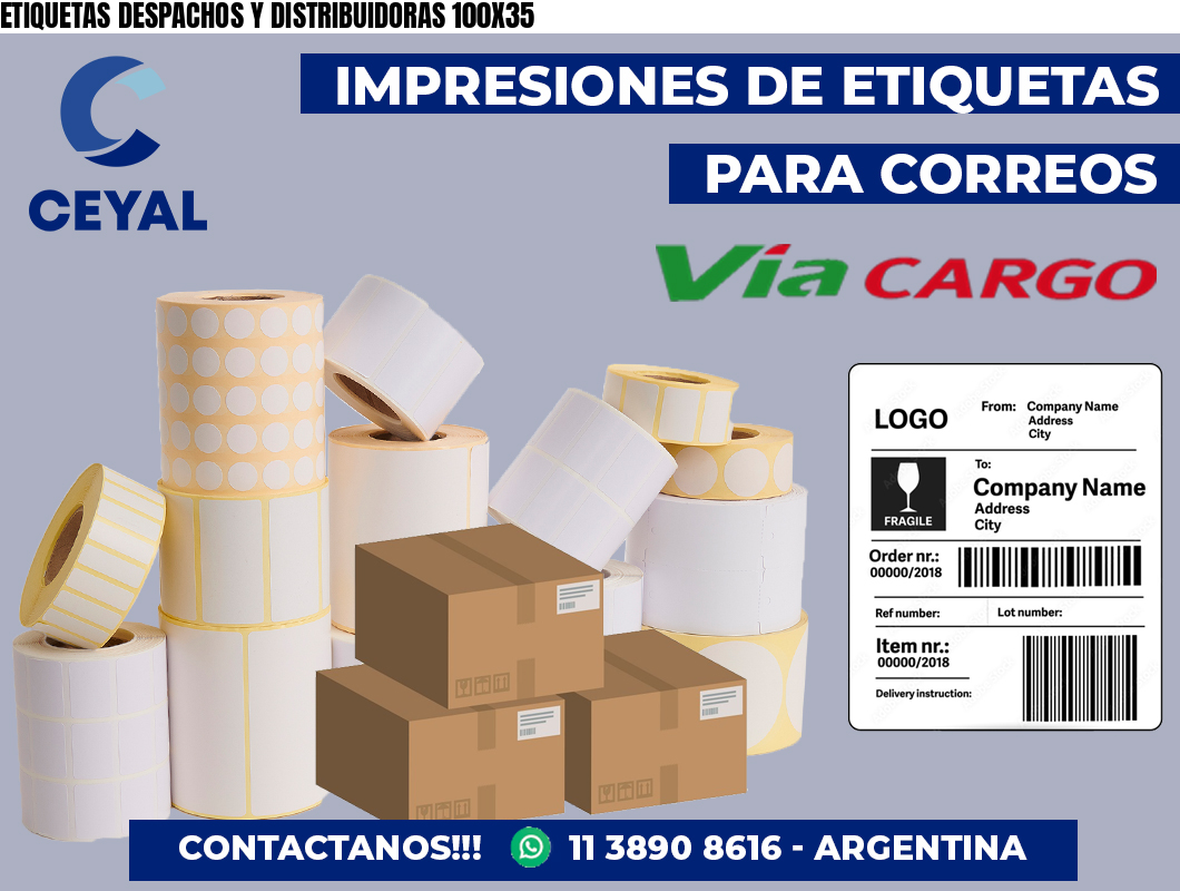 ETIQUETAS DESPACHOS Y DISTRIBUIDORAS 100X35