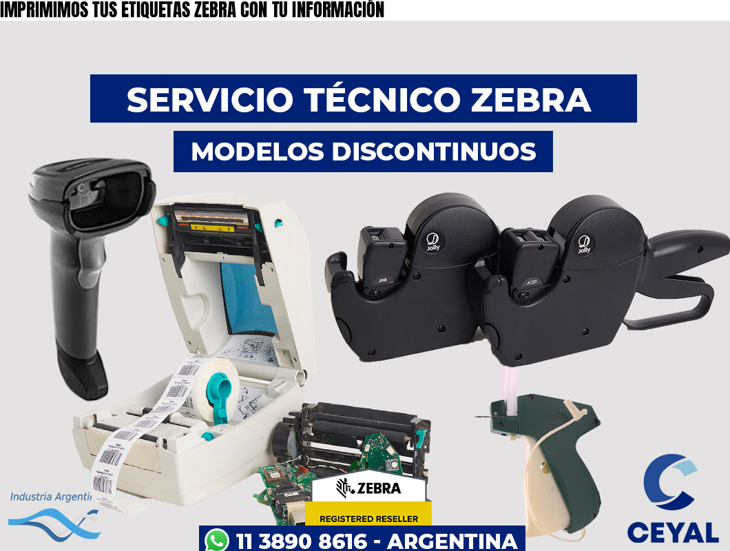 IMPRIMIMOS TUS ETIQUETAS ZEBRA CON TU INFORMACIÓN