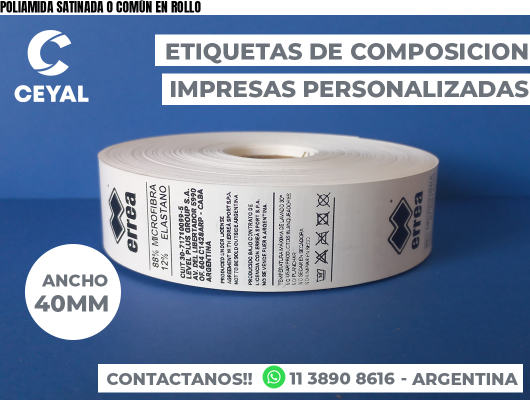 POLIAMIDA SATINADA O COMÚN EN ROLLO