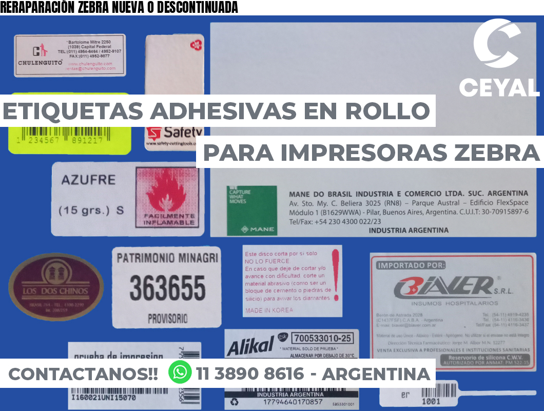 RERAPARACIÓN ZEBRA NUEVA O DESCONTINUADA