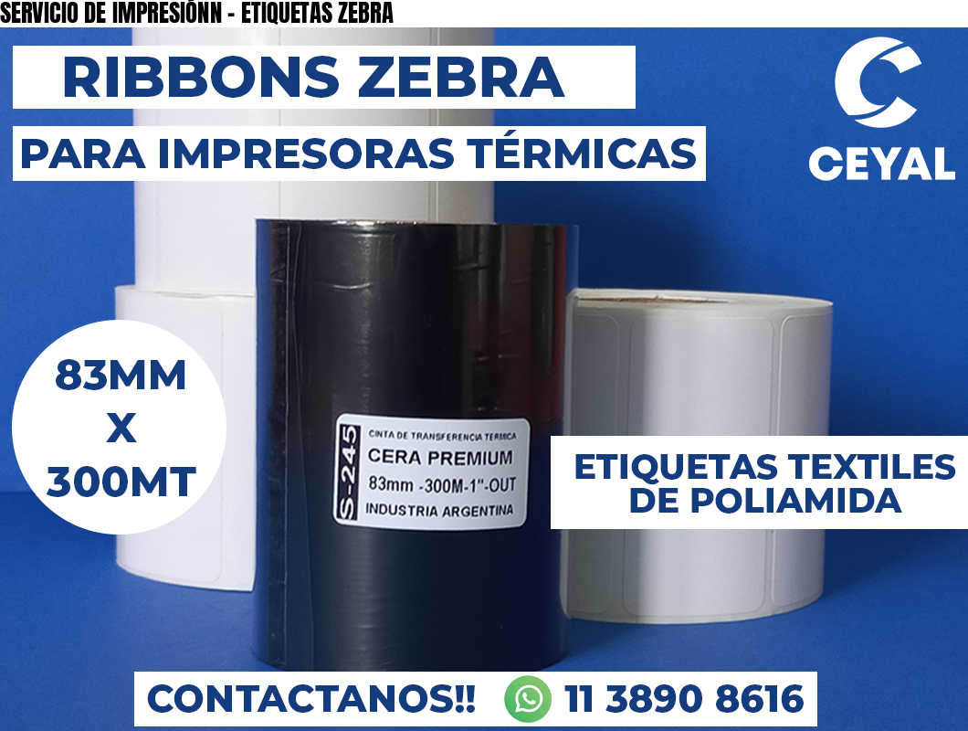 SERVICIO DE IMPRESIÓNN - ETIQUETAS ZEBRA