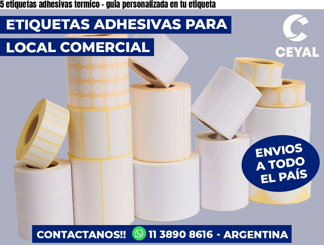 5 etiquetas adhesivas termico - guía personalizada en tu etiqueta