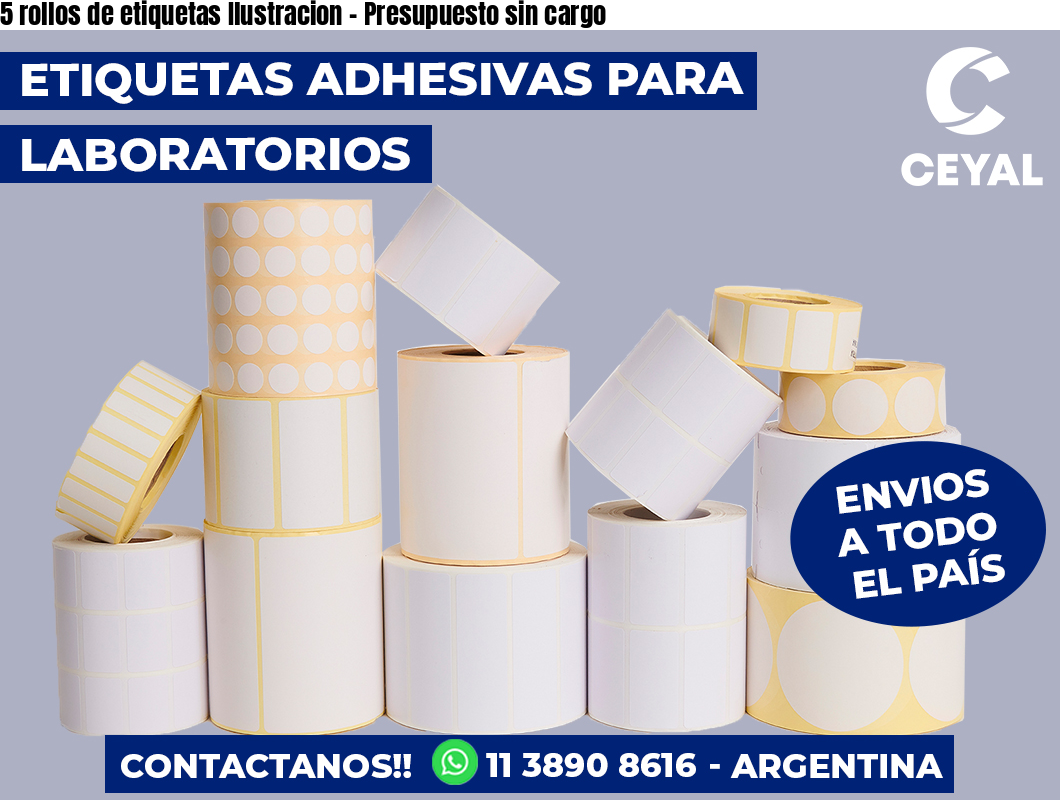 5 rollos de etiquetas Ilustracion – Presupuesto sin cargo