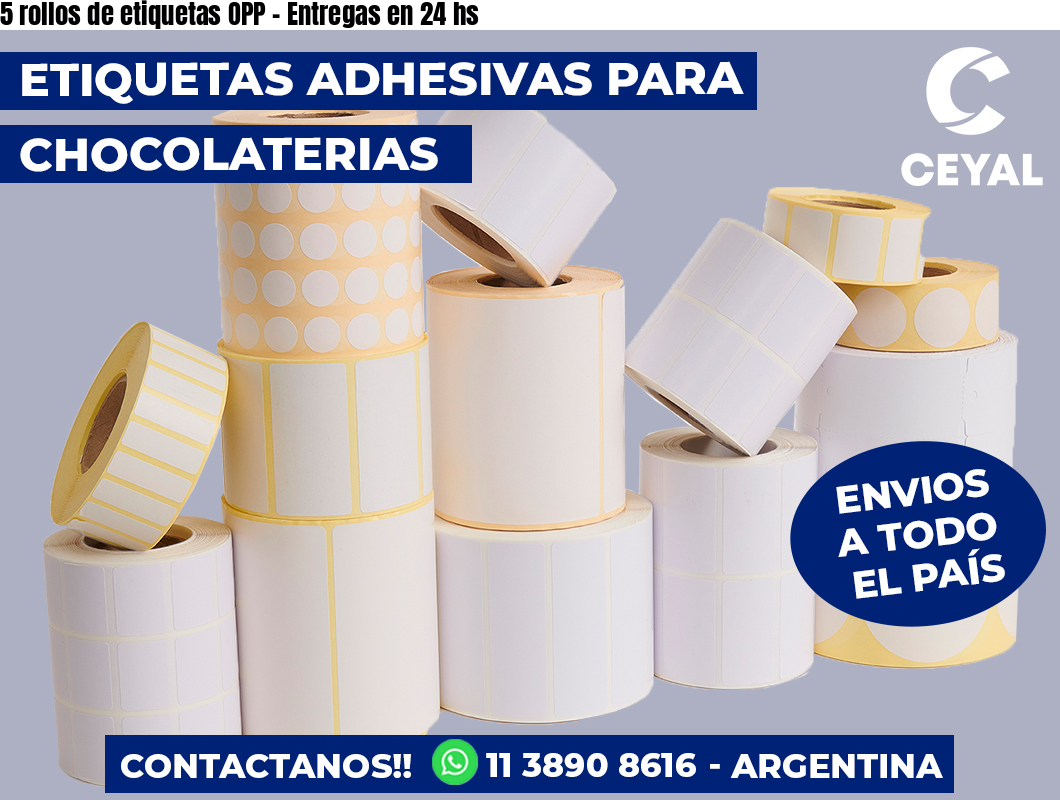 5 rollos de etiquetas OPP – Entregas en 24 hs