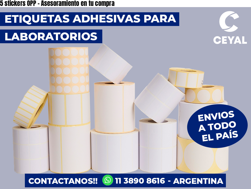 5 stickers OPP – Asesoramiento en tu compra