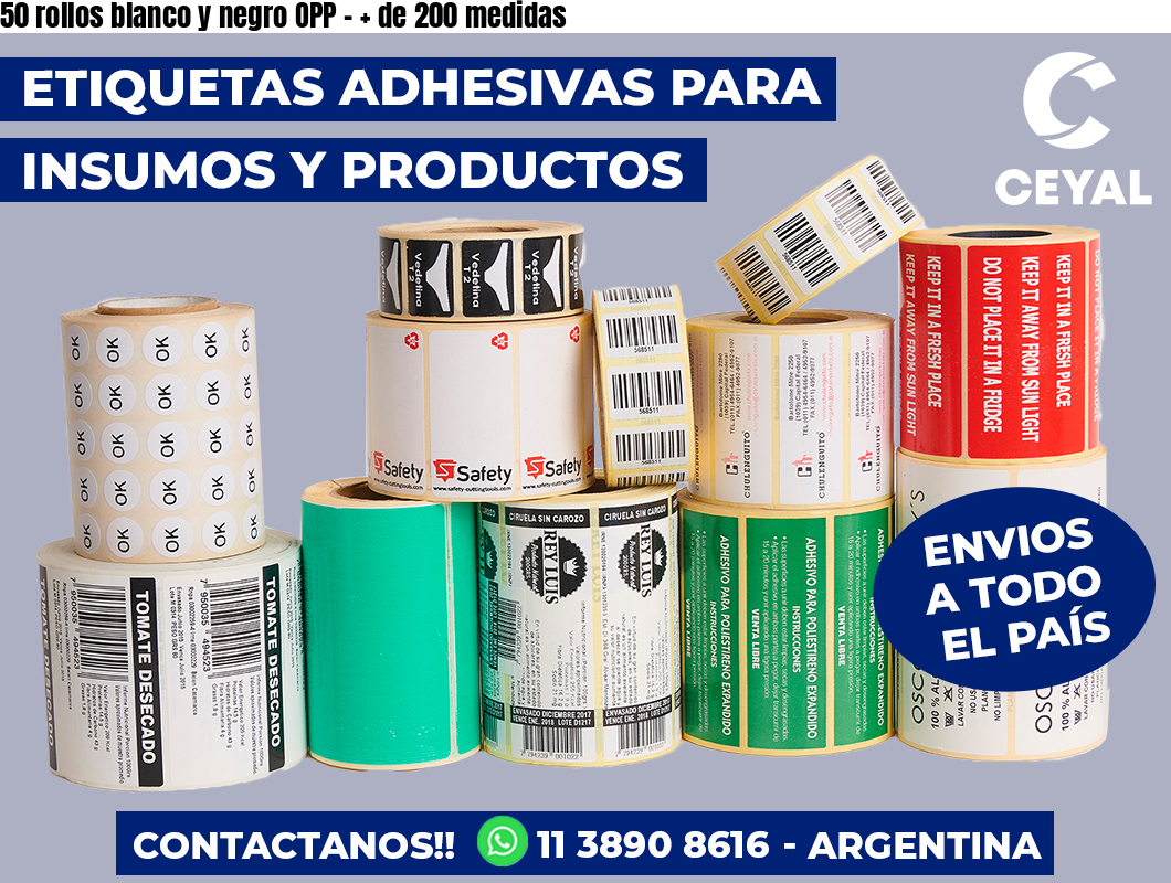 50 rollos blanco y negro OPP - + de 200 medidas