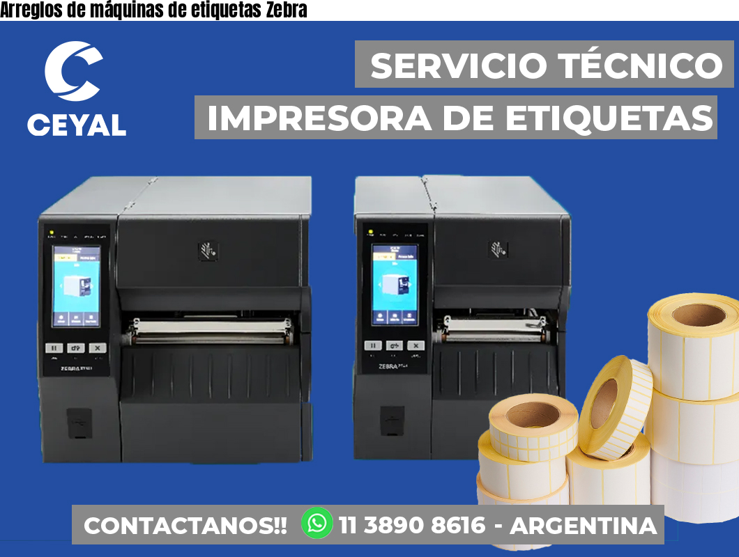 Arreglos de máquinas de etiquetas Zebra