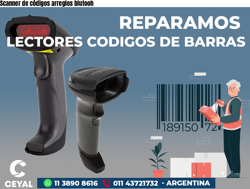 Scanner de códigos arreglos blutooh