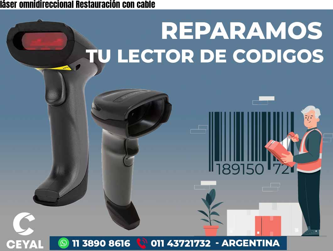 láser omnidireccional Restauración con cable