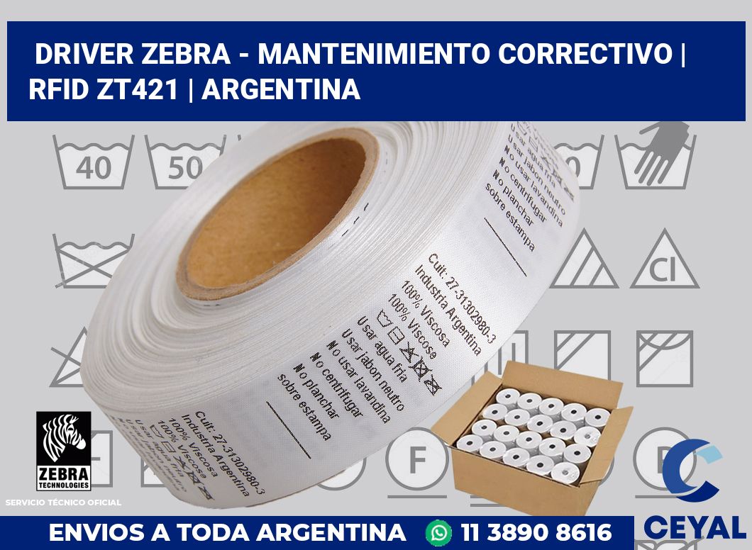 Driver Zebra - mantenimiento correctivo | RFID ZT421 | Argentina
