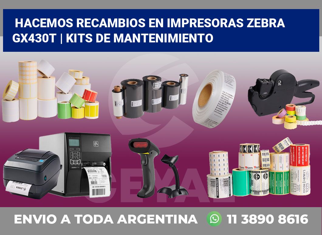 Hacemos recambios en impresoras Zebra GX430t | Kits de mantenimiento
