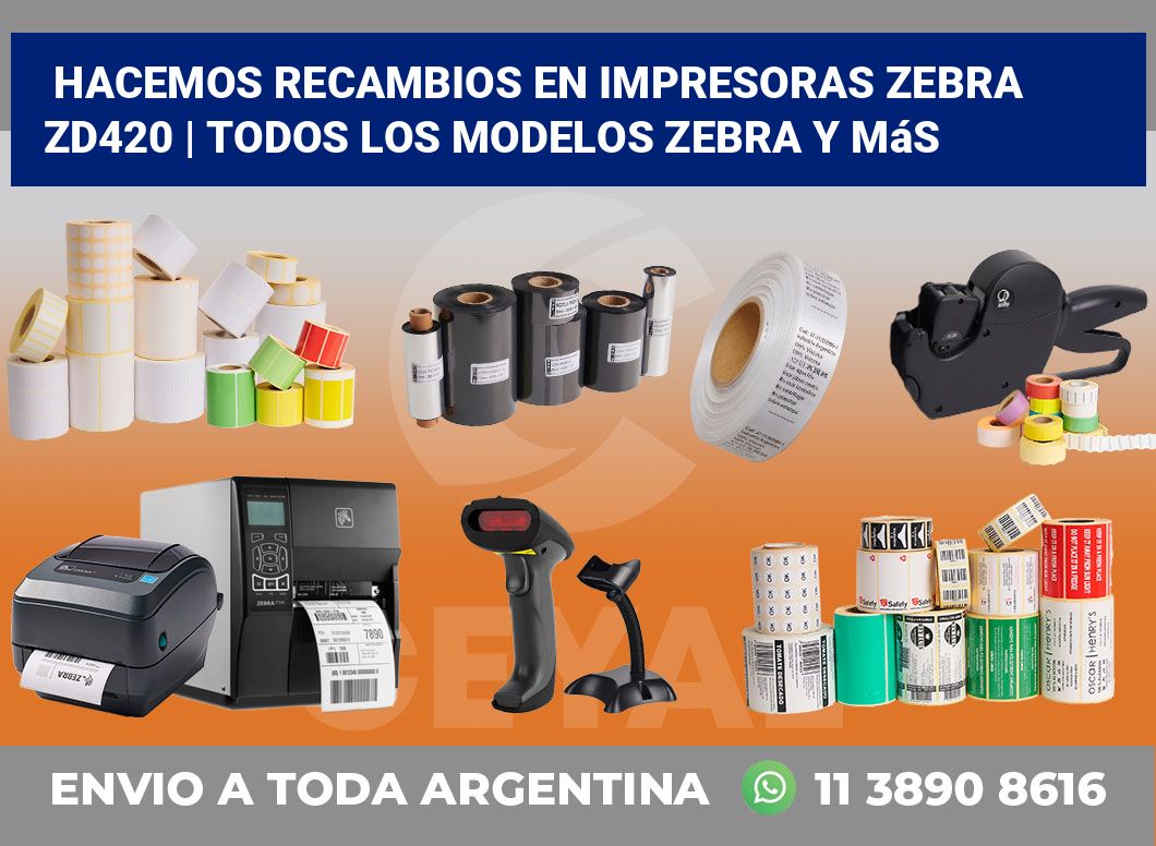 Hacemos recambios en impresoras Zebra ZD420 | Todos los modelos Zebra y más