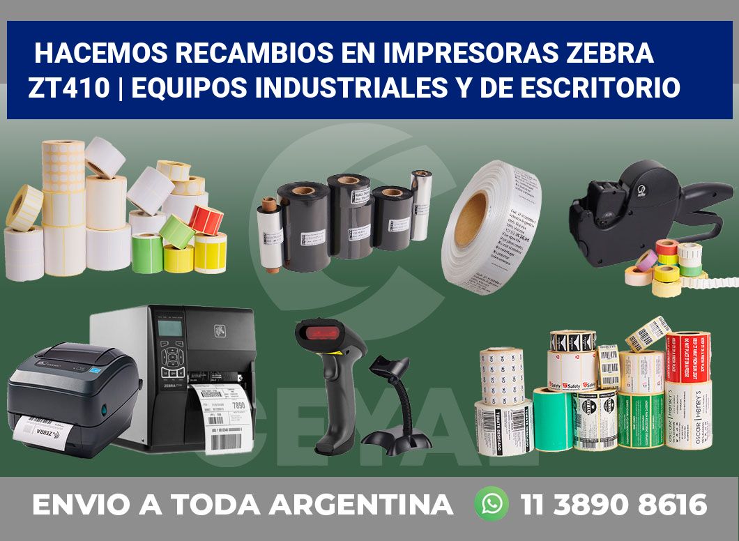 Hacemos recambios en impresoras Zebra ZT410 | Equipos industriales y de escritorio