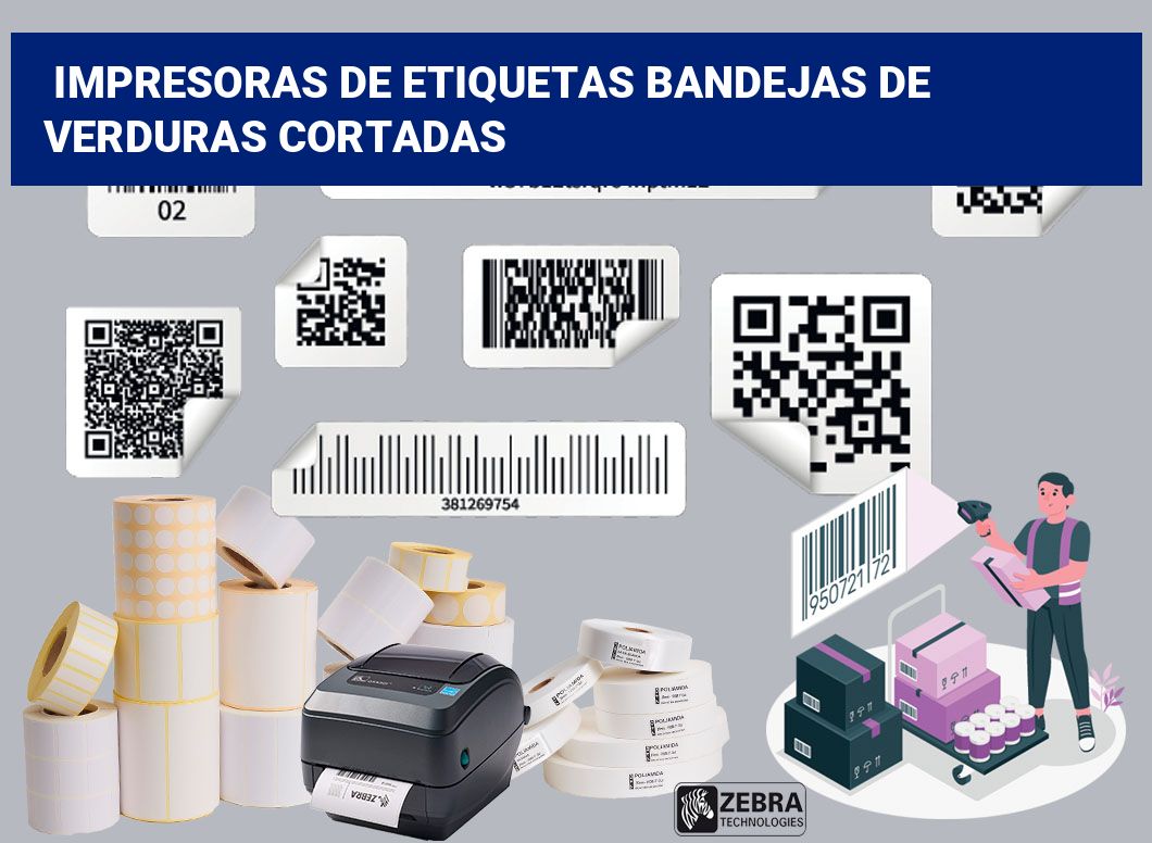 Impresoras de etiquetas Bandejas de verduras cortadas