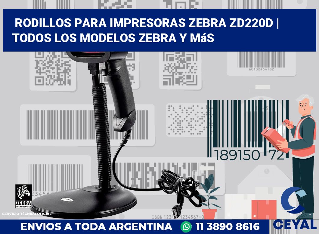 Rodillos para impresoras Zebra ZD220d | Todos los modelos Zebra y más
