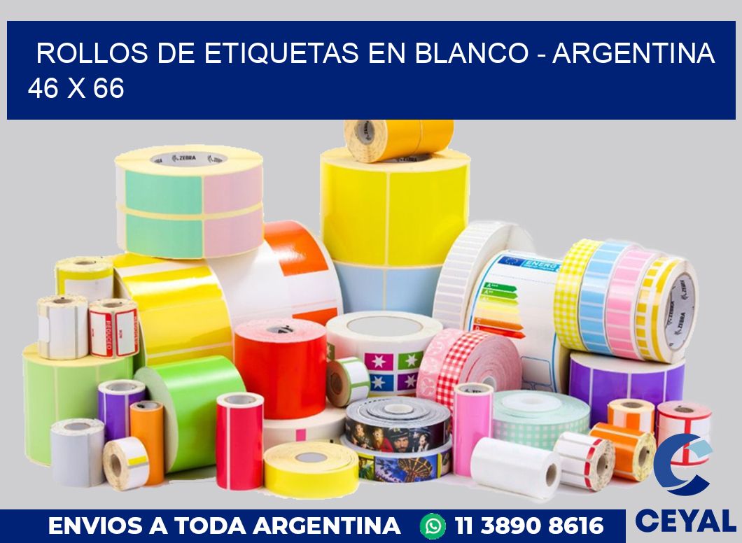 Rollos de etiquetas en blanco – Argentina 46 x 66