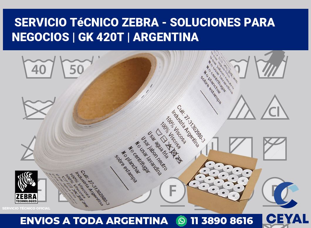 Servicio técnico Zebra - Soluciones para negocios | gk 420t | Argentina
