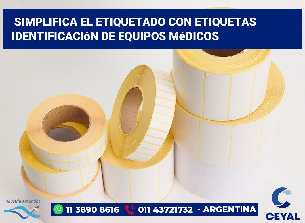 Simplifica el Etiquetado con Etiquetas Identificación de Equipos Médicos