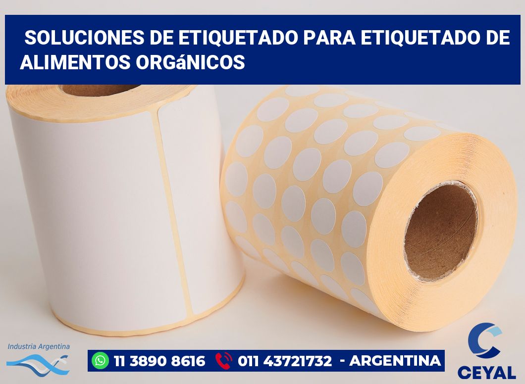 Soluciones de Etiquetado para Etiquetado de Alimentos Orgánicos