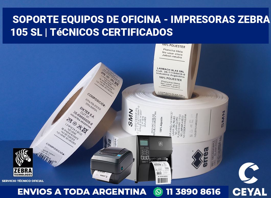 Soporte equipos de oficina - Impresoras Zebra 105 SL | Técnicos certificados