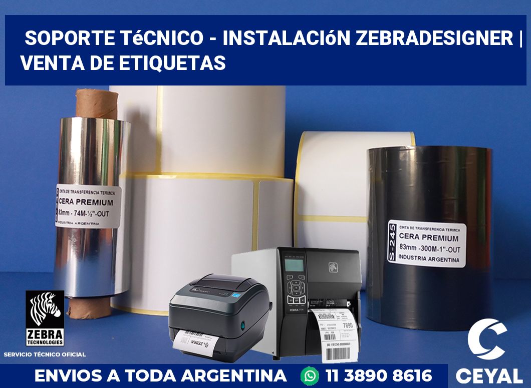 Soporte técnico - instalación ZebraDesigner | venta de etiquetas
