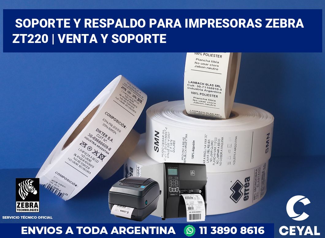 Soporte y respaldo para impresoras Zebra ZT220 | Venta y soporte
