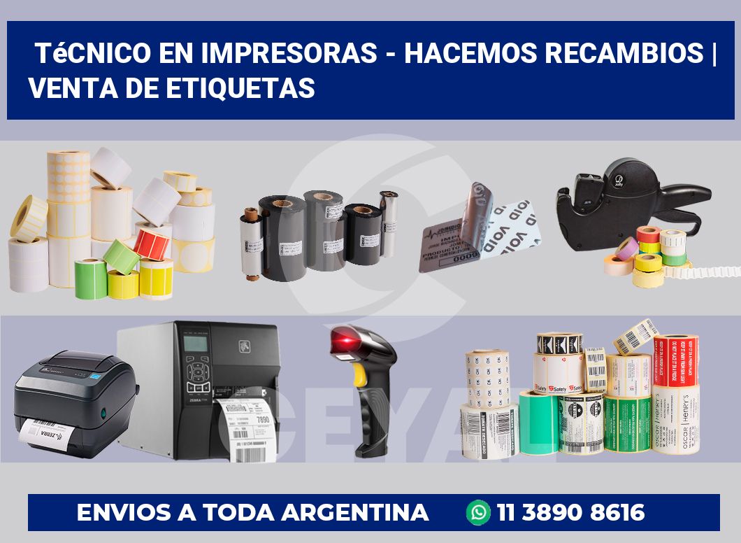 Técnico en impresoras – hacemos recambios | venta de etiquetas