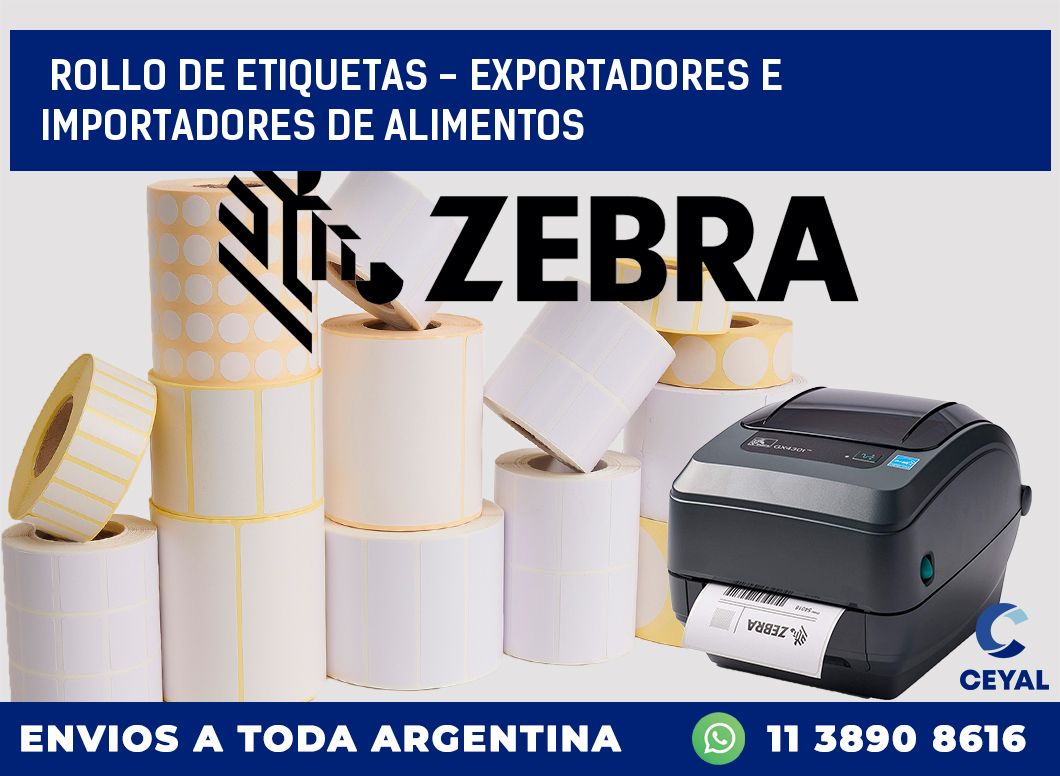 rollo de etiquetas - exportadores e importadores de alimentos