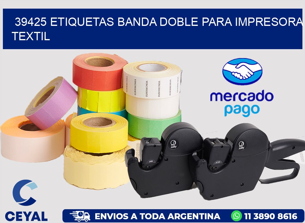 39425 etiquetas banda doble para impresora textil