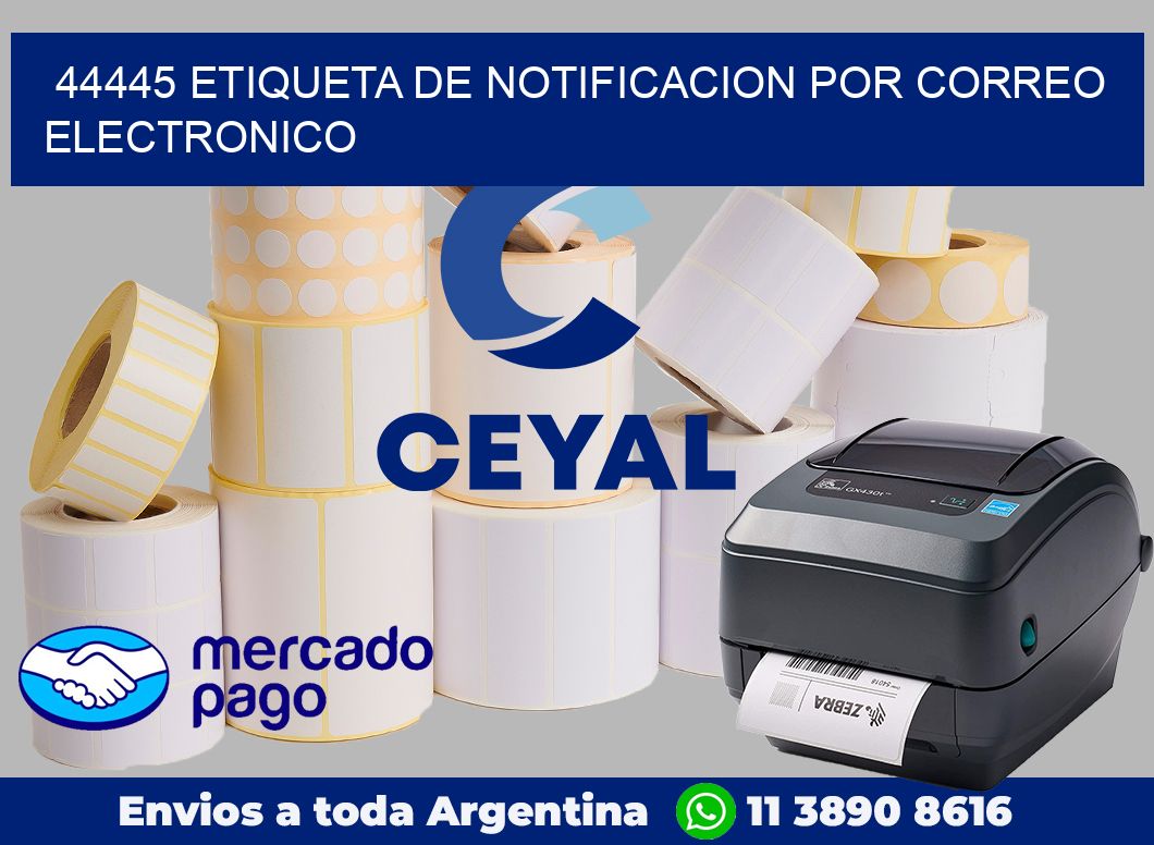 44445 Etiqueta de notificacion por correo electronico