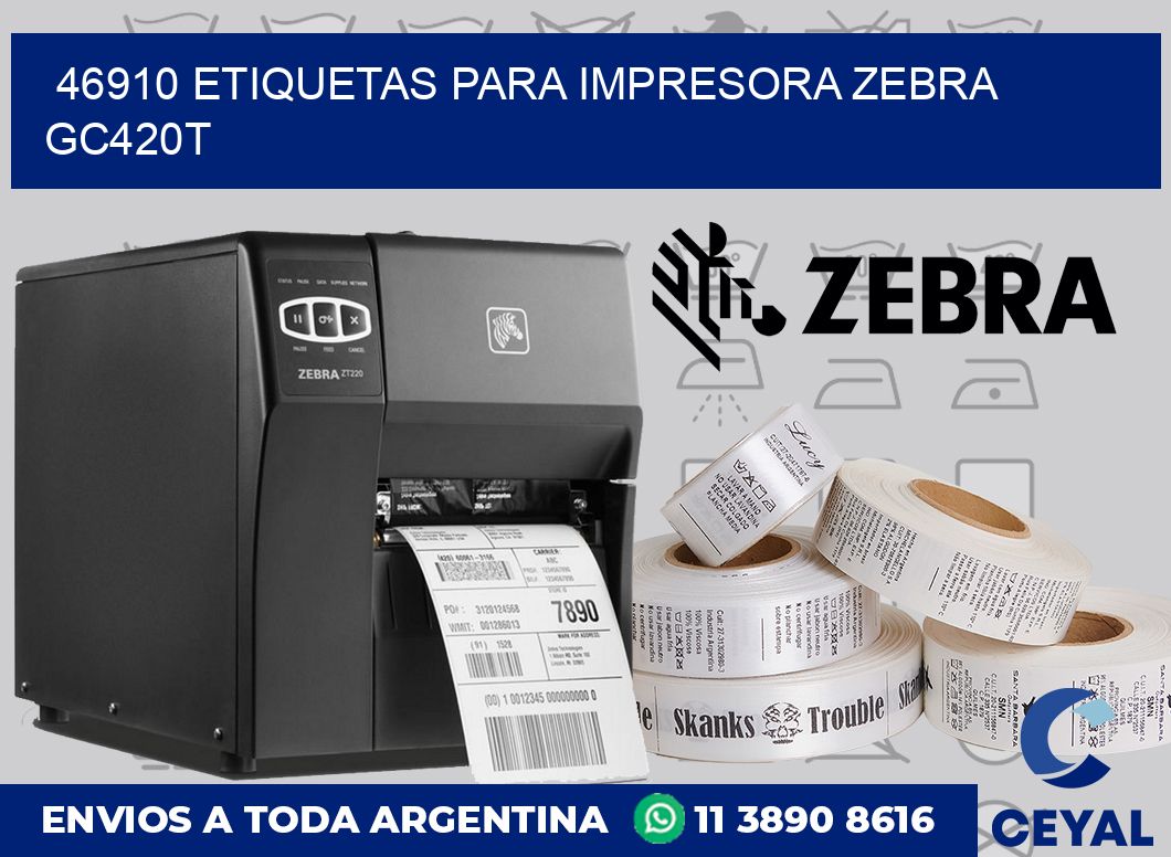 46910 etiquetas para impresora zebra GC420T
