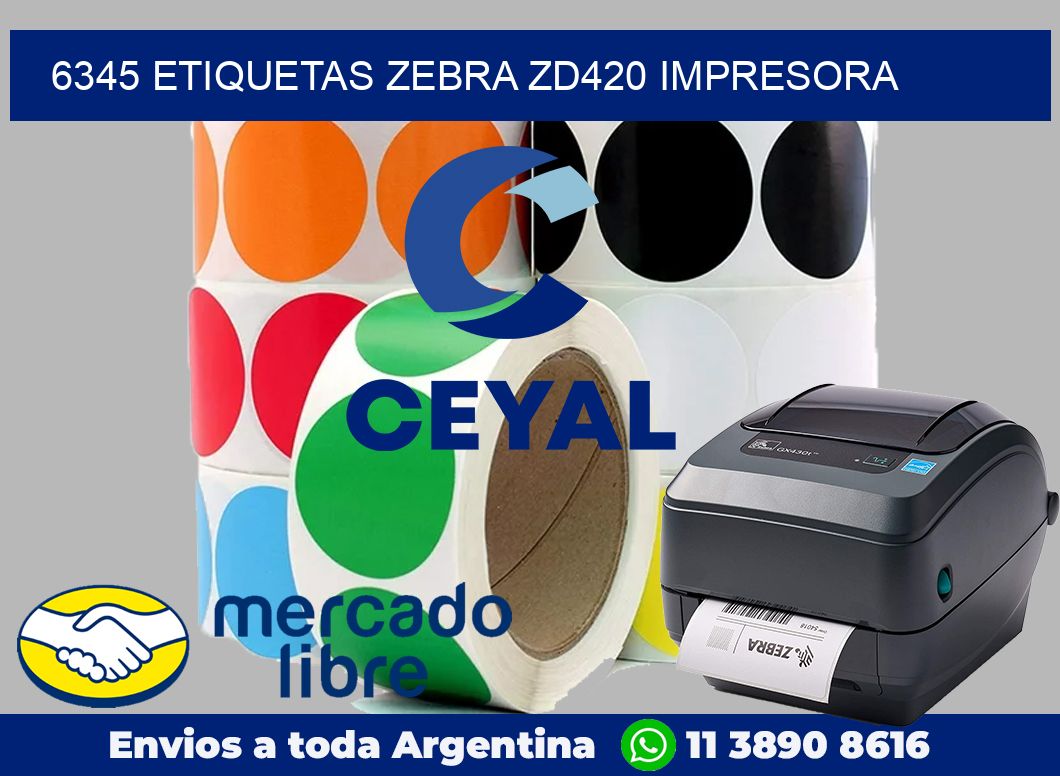6345 etiquetas Zebra zd420 impresora