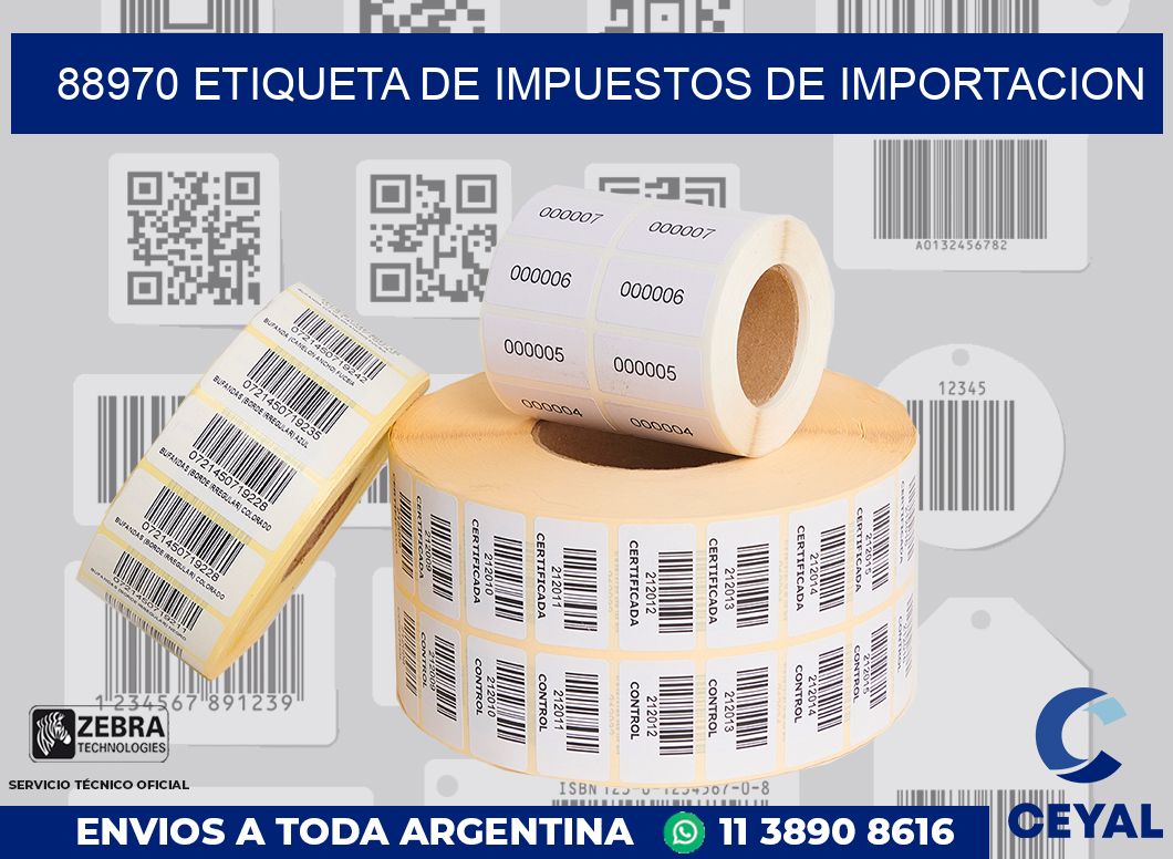 88970 Etiqueta de impuestos de importacion