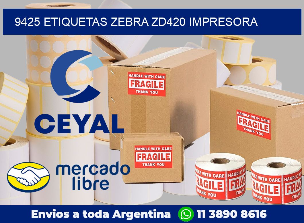 9425 etiquetas Zebra zd420 impresora